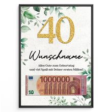 Laden Sie das Bild in den Galerie-Viewer, Personalisiertes Geldgeschenk zum 40. Geburtstag Männer Frauen Geburtstagskarte