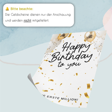 Laden Sie das Bild in den Galerie-Viewer, Geldgeschenk Geburtstag Happy Birthday - Deine erste Million - Lustiges Geburtstagsgeschenk Mann Frau Witzige Geschenkidee Geld kreativ verschenken