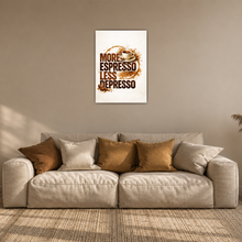 Laden Sie das Bild in den Galerie-Viewer, Lustiges Kaffee Poster More Espresso Less Depresso Wandbild Küche
