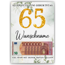 Laden Sie das Bild in den Galerie-Viewer, Personalisiertes Geldgeschenk zum 65. Geburtstag Frauen Männer Geburtstagsgeschenk Geld Geschenkidee personalisierbar