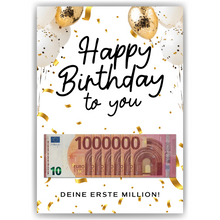 Laden Sie das Bild in den Galerie-Viewer, Geldgeschenk Geburtstag Happy Birthday - Deine erste Million - Lustiges Geburtstagsgeschenk Mann Frau Witzige Geschenkidee Geld kreativ verschenken