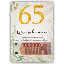 Laden Sie das Bild in den Galerie-Viewer, Personalisiertes Geldgeschenk zum 65. Geburtstag Männer Frauen Geburtstagsgeschenk Geld Geschenkidee personalisierbar