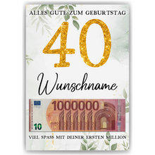 Laden Sie das Bild in den Galerie-Viewer, Personalisiertes Geldgeschenk zum 40. Geburtstag Frauen Männer Geburtstagsgeschenk Geld Geschenkidee personalisierbar