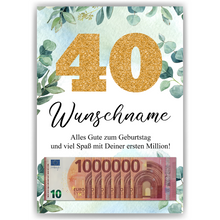 Laden Sie das Bild in den Galerie-Viewer, Personalisiertes Geldgeschenk zum 40. Geburtstag Männer Frauen Geburtstagsgeschenk Geld Geschenk personalisierbar