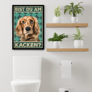 Cocker Spaniel - Bist du am Kacken? Hunde Poster Badezimmer Gästebad Wandbild Klo Toilette Dekoration Lustiges Gäste-WC Bild DIN A4