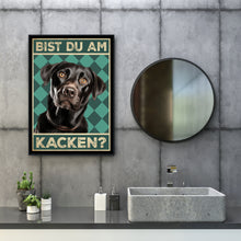 Laden Sie das Bild in den Galerie-Viewer, Labrador - Bist du am Kacken? Hunde Poster Badezimmer Gästebad Wandbild Klo Toilette Dekoration Lustiges Gäste-WC Bild DIN A4