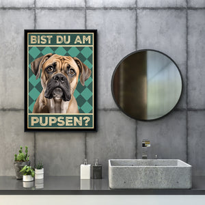 Bullmastiff - Bist du am Pupsen? Hunde Poster Badezimmer Gästebad Wandbild Klo Toilette Dekoration Lustiges Gäste-WC Bild DIN A4