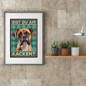 Boxer - Bist du am Kacken? Hunde Poster Badezimmer Gästebad Wandbild Klo Toilette Dekoration Lustiges Gäste-WC Bild DIN A4