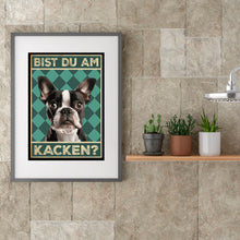 Laden Sie das Bild in den Galerie-Viewer, Boston Terrier - Bist du am Kacken? Hunde Poster Badezimmer Gästebad Wandbild Klo Toilette Dekoration Lustiges Gäste-WC Bild DIN A4