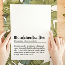 Laden Sie das Bild in den Galerie-Viewer, Blümchenkaffee Poster Definition - Kaffee Wandbild Barista Küche Wanddeko Kaffeeliebhaber Geschenk