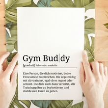 Laden Sie das Bild in den Galerie-Viewer, Gym Buddy Poster Definition - Fitness Sport Geschenk Wandbild
