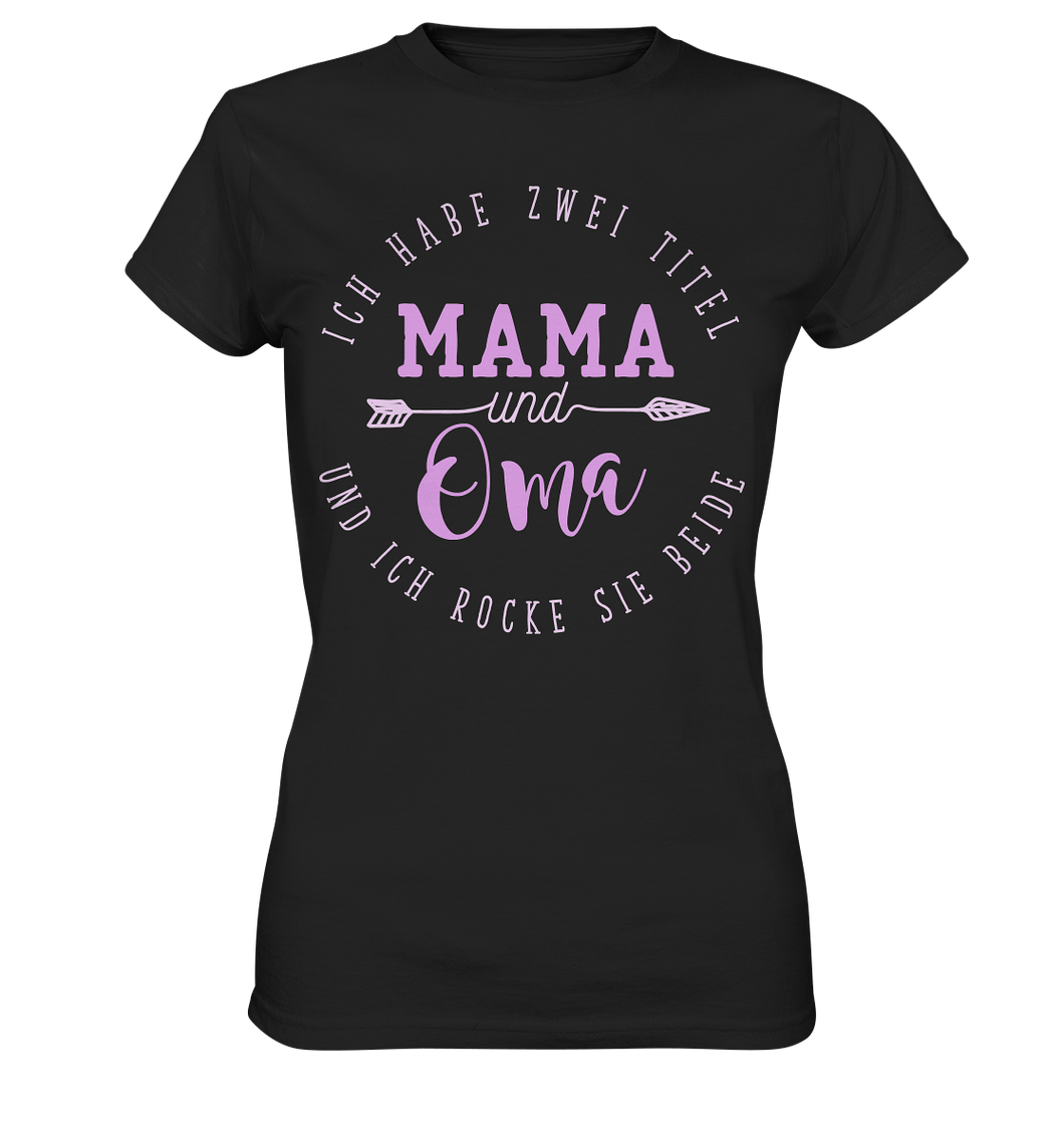 Zwei Titel Mama und Oma Familie Liebe T-Shirt