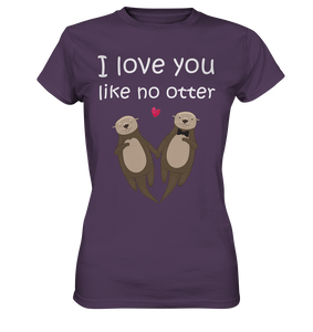 I love you like no Otter Partner Liebe Damen Premium T-Shirt