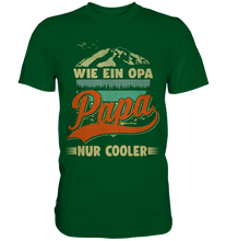 Laden Sie das Bild in den Galerie-Viewer, Papa T-Shirt wie Opa nur Cooler Bergsteigen Lustiger Vater Bergsteiger Vatertag Geschenk