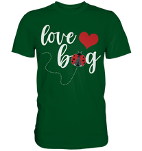 Laden Sie das Bild in den Galerie-Viewer, Marienkäfer Love Bug Insekten T-Shirt