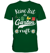 Laden Sie das Bild in den Galerie-Viewer, Gänseblümchen Keine Zeit der Garten ruft Shirt Gärtner