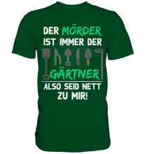 Laden Sie das Bild in den Galerie-Viewer, Gärtner T-Shirt Gartenarbeit Humor Lustiges Garten Geschenk