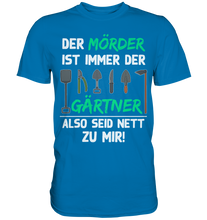 Laden Sie das Bild in den Galerie-Viewer, Gärtner T-Shirt Gartenarbeit Humor Lustiges Garten Geschenk