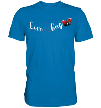 Laden Sie das Bild in den Galerie-Viewer, Marienkäfer Love Bug Insekten T-Shirt
