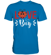 Laden Sie das Bild in den Galerie-Viewer, Marienkäfer Love Bug T-Shirt