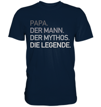 Laden Sie das Bild in den Galerie-Viewer, Papa Mann Mythos Legende T-Shirt Vatertag Geschenkidee