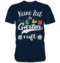 Laden Sie das Bild in den Galerie-Viewer, Gänseblümchen Keine Zeit der Garten ruft Shirt Gärtner