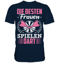 Laden Sie das Bild in den Galerie-Viewer, Besten Frauen spielen Dart Darts Spruch T-Shirt