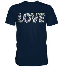 Laden Sie das Bild in den Galerie-Viewer, Love Gänseblümchen Shirt Garten Motiv Gärtner