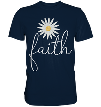 Laden Sie das Bild in den Galerie-Viewer, Faith Gänseblümchen Shirt Christlicher Gärtner Garten Motiv

