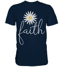 Laden Sie das Bild in den Galerie-Viewer, Faith Gänseblümchen Shirt Christlicher Gärtner Garten Motiv
