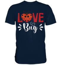 Laden Sie das Bild in den Galerie-Viewer, Marienkäfer Love Bug T-Shirt