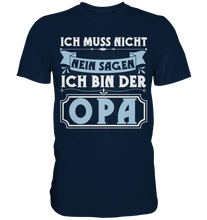 Laden Sie das Bild in den Galerie-Viewer, Ich bin der Opa Lustig Vatertag Geschenk Großvater T-Shirt