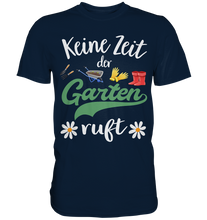 Laden Sie das Bild in den Galerie-Viewer, Keine Zeit der Garten ruft Gänseblümchen Shirt Gärtner