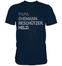 Laden Sie das Bild in den Galerie-Viewer, Papa Ehemann Beschützer Held T-Shirt Vatertag Geschenkidee