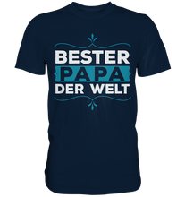 Laden Sie das Bild in den Galerie-Viewer, Vatertag Geschenk Vater Bester Papa der Welt T-Shirt