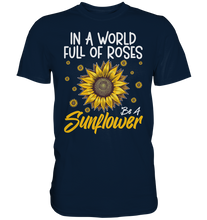 Laden Sie das Bild in den Galerie-Viewer, Sonnenblumen Motivation T-Shirt Lustiges Garten Geschenk Gärtner