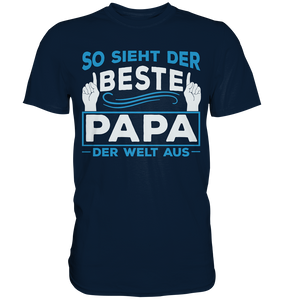 Beste Papa der Welt Vatertag Geschenk Vater T-Shirt