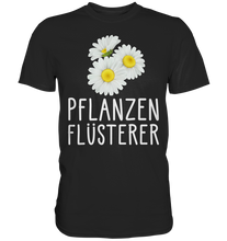 Laden Sie das Bild in den Galerie-Viewer, Pflanzen Flüsterer Gärtner Garten T-Shirt