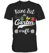 Laden Sie das Bild in den Galerie-Viewer, Gänseblümchen Keine Zeit der Garten ruft Shirt Gärtner