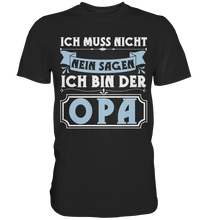 Laden Sie das Bild in den Galerie-Viewer, Ich bin der Opa Lustig Vatertag Geschenk Großvater T-Shirt