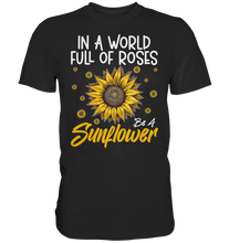 Laden Sie das Bild in den Galerie-Viewer, Sonnenblumen Motivation T-Shirt Lustiges Garten Geschenk Gärtner