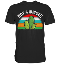 Laden Sie das Bild in den Galerie-Viewer, Keine Umarmung Lustiges Kaktus T-Shirt