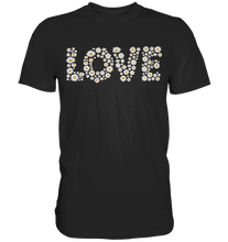 Laden Sie das Bild in den Galerie-Viewer, Love Gänseblümchen Shirt Garten Motiv Gärtner
