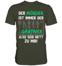 Laden Sie das Bild in den Galerie-Viewer, Gärtner T-Shirt Gartenarbeit Humor Lustiges Garten Geschenk