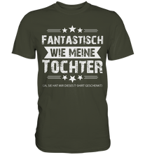 Laden Sie das Bild in den Galerie-Viewer, Fantastisch wie meine Tochter Papa T-Shirt Vater Geschenk