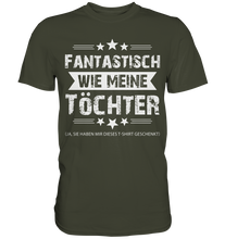 Laden Sie das Bild in den Galerie-Viewer, Fantastisch wie meine Töchter Papa T-Shirt Vater Geschenk