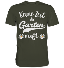 Laden Sie das Bild in den Galerie-Viewer, Keine Zeit der Garten ruft Shirt Gänseblümchen T-Shirt Gärtner