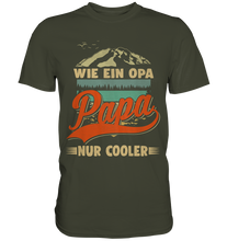 Laden Sie das Bild in den Galerie-Viewer, Papa T-Shirt wie Opa nur Cooler Bergsteigen Lustiger Vater Bergsteiger Vatertag Geschenk
