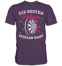 Laden Sie das Bild in den Galerie-Viewer, Frauen sind die Besten Dartspieler Frau Dart Spruch T-Shirt