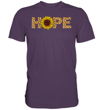Laden Sie das Bild in den Galerie-Viewer, Hope Sonnenblumen T-Shirt Hoffnung Gärtner Geschenk Garten